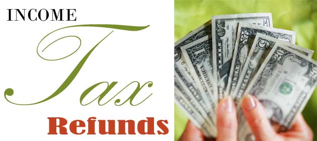  Income Tax Refunds